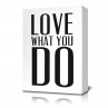 Love What You Do